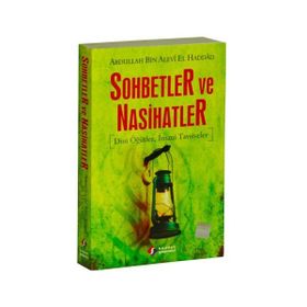 SOHBETLER VE NASIHATLER DINI ÖĞÜTLER, İMANİ TAVSIYELER - ABDULLAH BIN ALEVI EL-HADDAD EL-HADRAMI