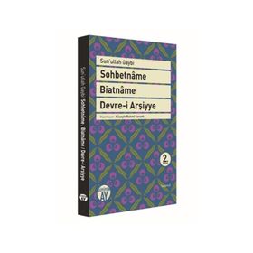 SOHBETNAME - BIATNAME - DEVRE-I ARŞIYYE - SEYYID HÜSEYIN İBN SEYYID GAYBI