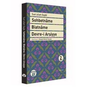 SOHBETNAME - BIATNAME - DEVRE-I ARŞIYYE - SEYYID HÜSEYIN İBN SEYYID GAYBI