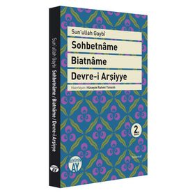 SOHBETNAME - BIATNAME - DEVRE-I ARŞIYYE - SEYYID HÜSEYIN İBN SEYYID GAYBI