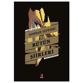 Sohrab Sepehri Bütün Şiirleri Sohrab Sepehri