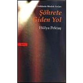 ŞÖHRETE GIDEN YOL - HÜLYA PEKTAŞ