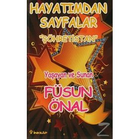 Şöhretistan Hayatımdan Sayfalar - Füsun Önal