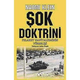ŞOK DOKTRINI FELAKET KAPITALIZMININ YÜKSELİŞİ - NAOMI KLEIN