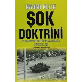 ŞOK DOKTRINI FELAKET KAPITALIZMININ YÜKSELİŞİ - NAOMI KLEIN