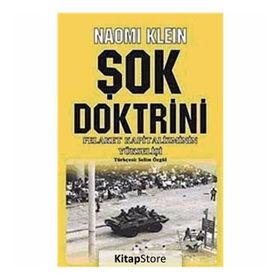 ŞOK DOKTRINI FELAKET KAPITALIZMININ YÜKSELİŞİ - NAOMI KLEIN