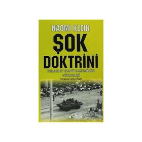 ŞOK DOKTRINI FELAKET KAPITALIZMININ YÜKSELİŞİ - NAOMI KLEIN
