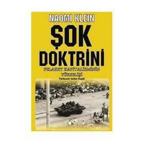 ŞOK DOKTRINI FELAKET KAPITALIZMININ YÜKSELİŞİ - NAOMI KLEIN
