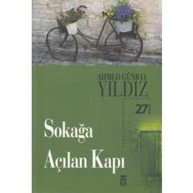 Sokağa Açılan Kapı - Ahmed Günbay Yıldız