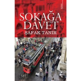 Sokağa Davet - Şafak Tanır