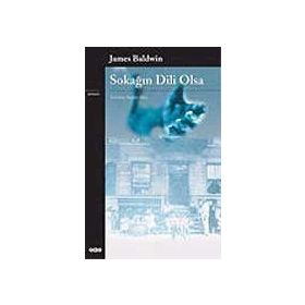 SOKAĞIN DILI OLSA - JAMES BALDWIN