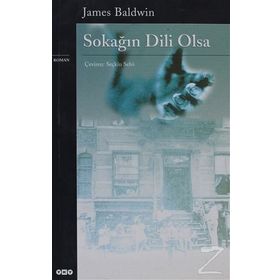 SOKAĞIN DILI OLSA - JAMES BALDWIN