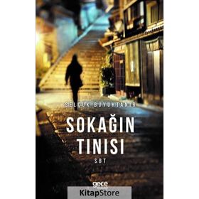 Sokağın Tınısı - Selçuk Büyüktanır
