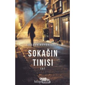 Sokağın Tınısı - Selçuk Büyüktanır