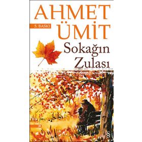 Sokağın Zulası - Ahmet Ümit