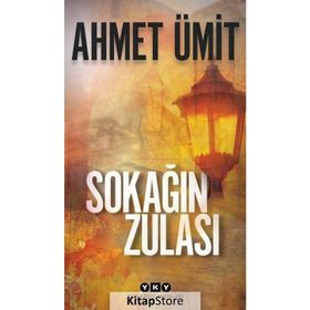 Sokağın Zulası - Ahmet Ümit