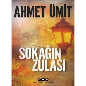 Sokağın Zulası - Ahmet Ümit