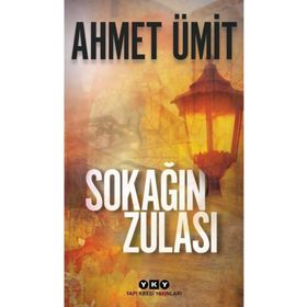 Sokağın Zulası - Ahmet Ümit