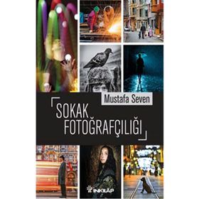 Sokak Fotoğrafçılığı - Mustafa Seven