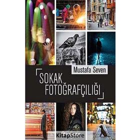 Sokak Fotoğrafçılığı - Mustafa Seven
