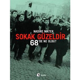 SOKAK GÜZELDİR 68'DE NE OLDU? - NADIRE MATER