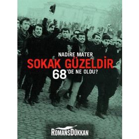 SOKAK GÜZELDİR 68'DE NE OLDU? - NADIRE MATER