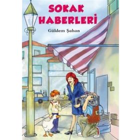 Sokak Haberleri - Güldem Şahan