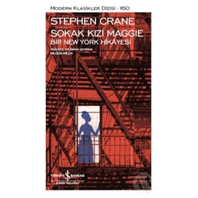 Sokak Kızı Maggie - Bir Newyork Hikayesi-Stephen Crane