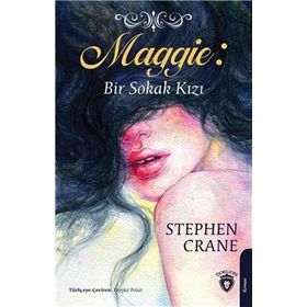 SOKAK KIZI MAGGIE - STEPHEN CRANE