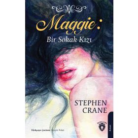 SOKAK KIZI MAGGIE - STEPHEN CRANE