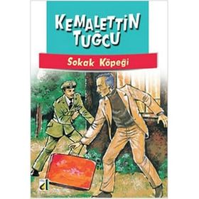 SOKAK KÖPEĞI - KEMALETTIN TUĞCU