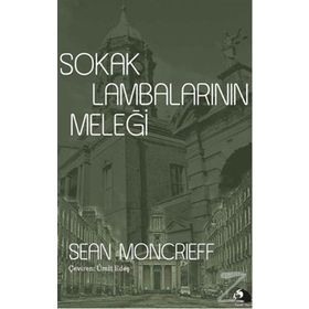Sokak Lambalarının Meleği - Sean Moncrieff
