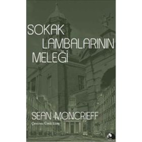 Sokak Lambalarının Meleği - Sean Moncrieff