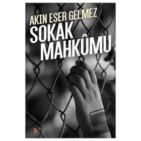 Sokak Mahkumu - Akın Eser Gelmez