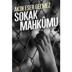 Sokak Mahkumu - Akın Eser Gelmez