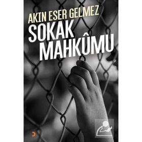 Sokak Mahkumu - Akın Eser Gelmez