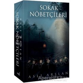 Sokak Nöbetçileri 2 - Aslı Arslan