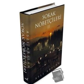 Sokak Nöbetçileri 3 - Aslı Arslan