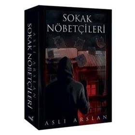 Sokak Nöbetçileri-Aslı Arslan