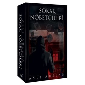 Sokak Nöbetçileri-Aslı Arslan