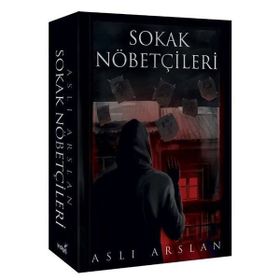 Sokak Nöbetçileri-Aslı Arslan