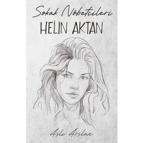 Sokak Nöbetçileri Helin Aktan İndigo Kitap