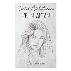 Sokak Nöbetçileri Helin Aktan İndigo Kitap