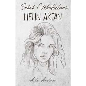 Sokak Nöbetçileri Helin Aktan İndigo Kitap