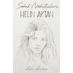 Sokak Nöbetçileri Helin Aktan İndigo Kitap