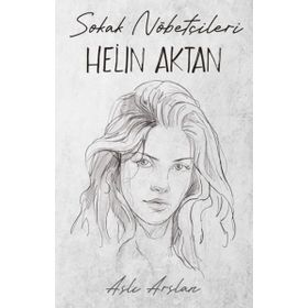 Sokak Nöbetçileri Helin Aktan İndigo Kitap