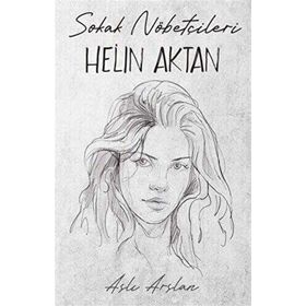 Sokak Nöbetçileri Helin Aktan İndigo Kitap