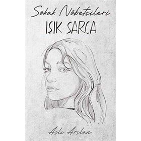 Sokak Nöbetçileri Işık Sarca İndigo Kitap