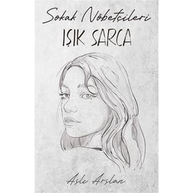 Sokak Nöbetçileri Işık Sarca İndigo Kitap