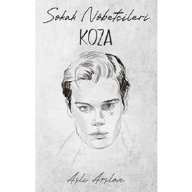 Sokak Nöbetçileri Koza Sarca İndigo Kitap